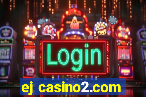 ej casino2.com